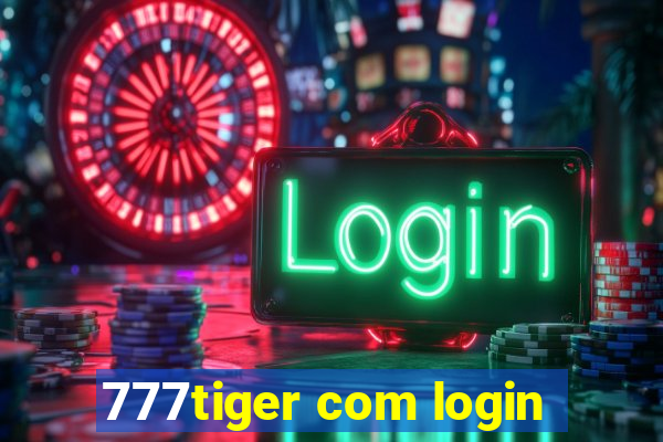 777tiger com login